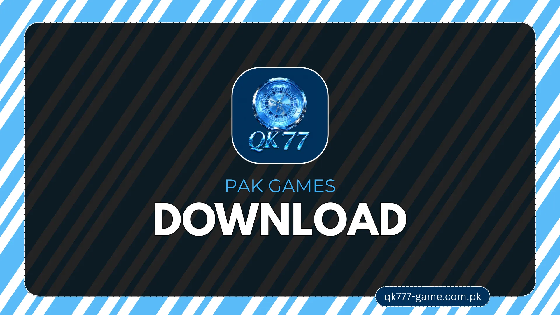 Qk777 گیم ڈاؤن لوڈ